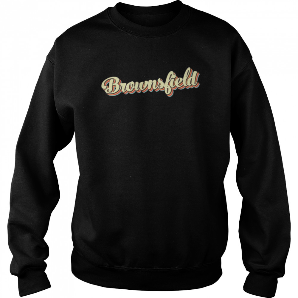 Brownsfield Retro Art Baseball Font Vintage  Unisex Sweatshirt