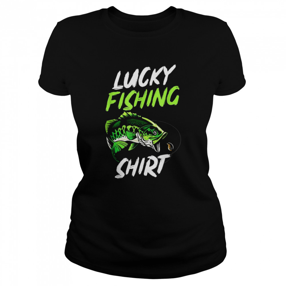 Lucky Fishing  Bass Fishing Fisherman  Classic Women's T-shirt