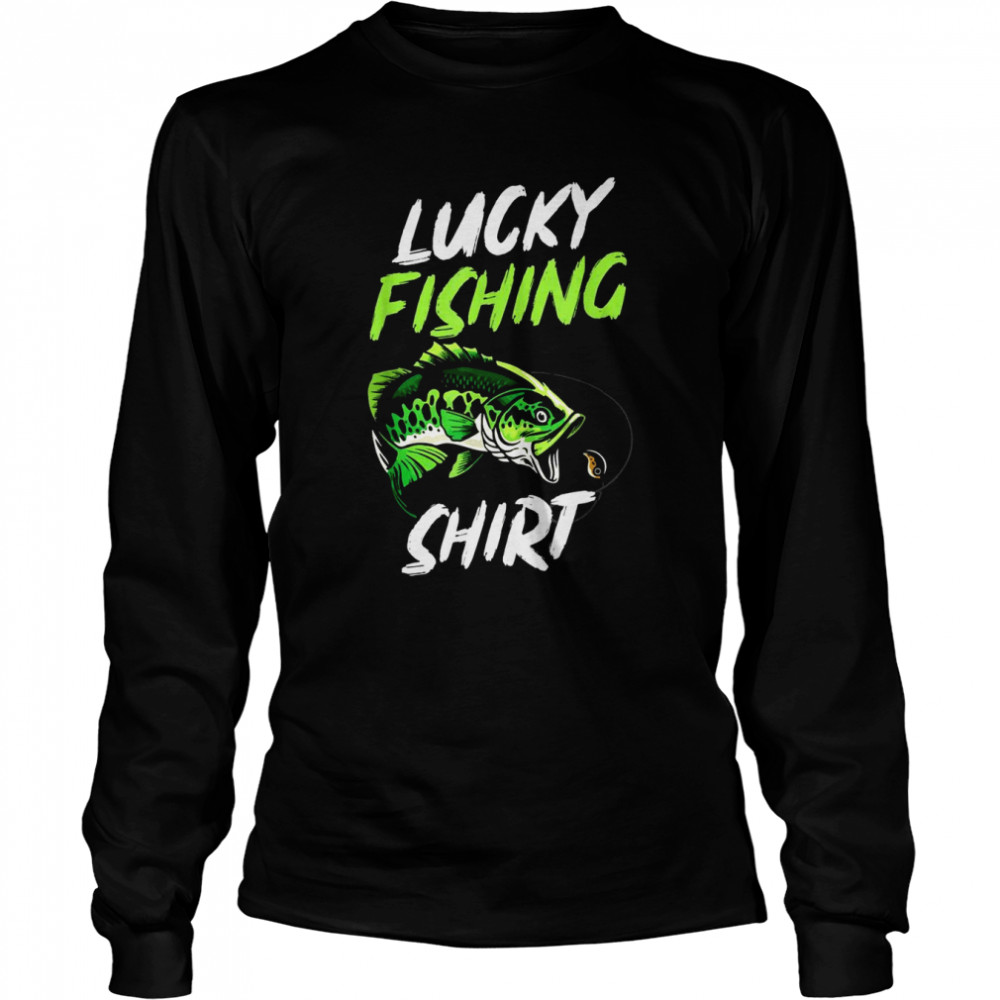 Lucky Fishing  Bass Fishing Fisherman  Long Sleeved T-shirt