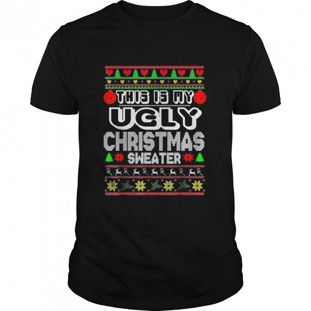 This Is My Ugly Sweater Christmas Holiday 2021 shirt