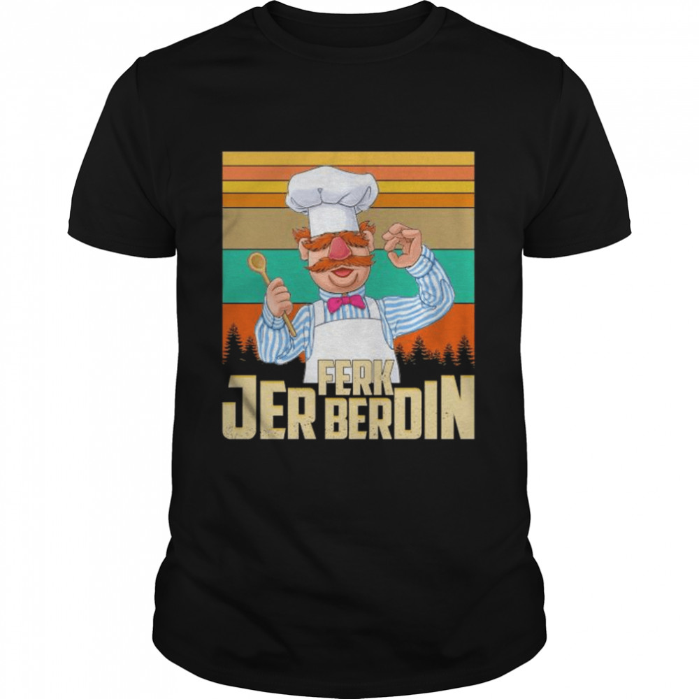 FJB Joe Biden Ferk Jer Berdin The Swedish Chef vintage shirt