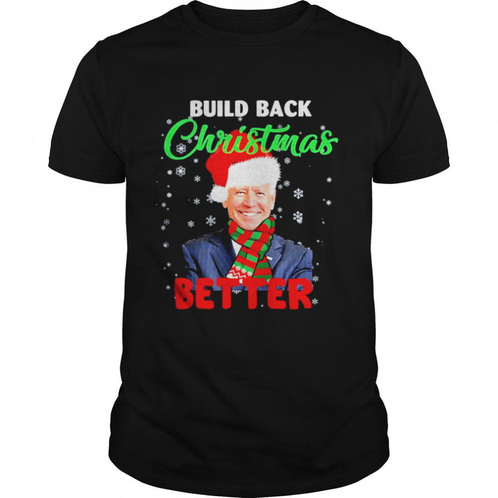 Build Back Christmas Better Santa Joe Biden shirt