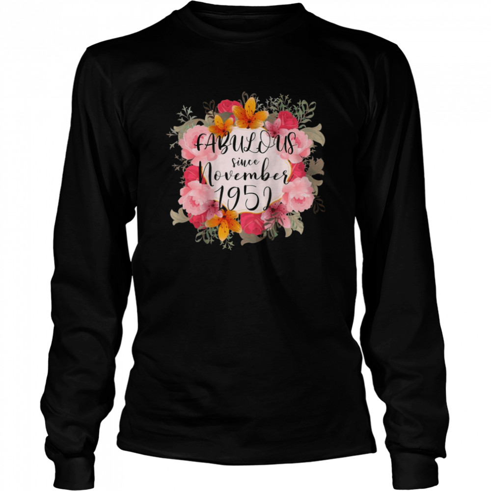 69th Birthday Fabulous Since November 1952 69 year old  Long Sleeved T-shirt