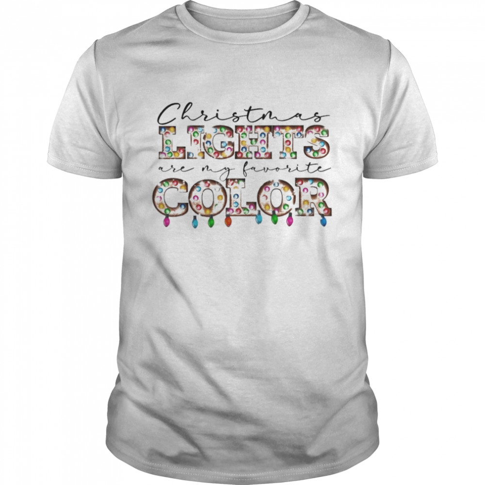 Christmas Lights are my favorite Color  Classic Men's T-shirt