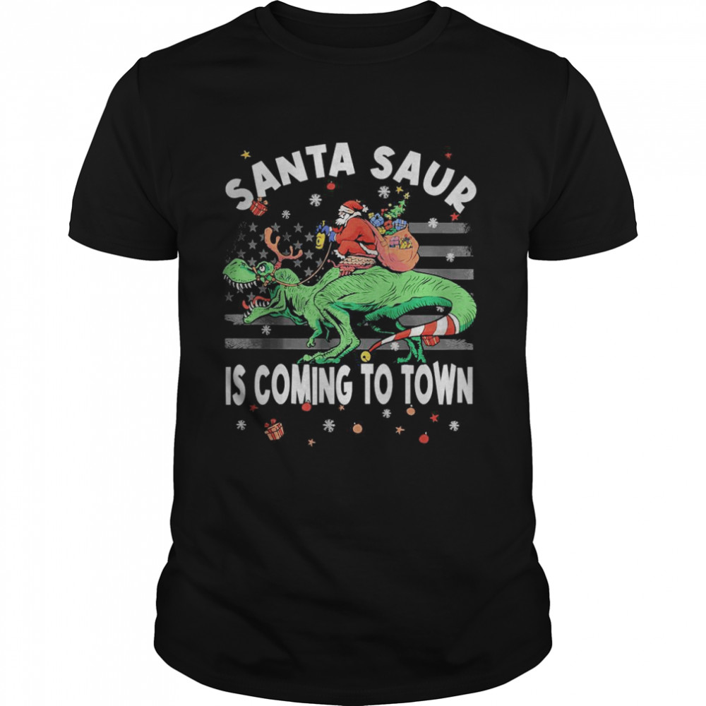 Santa Saur is Coming to Town Christmas Dinosaur T-Shirt