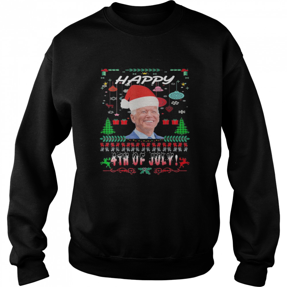 Biden Santa Claus,Happy 4th of July Ugly Christmas T- Unisex Sweatshirt
