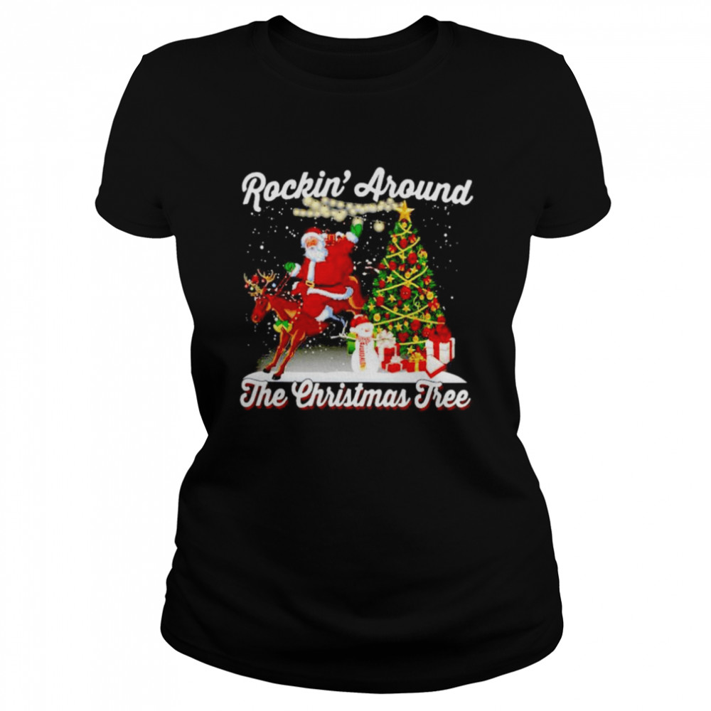 Santa claus riding Rockin’ around the Christmas tree shirt Classic Women's T-shirt
