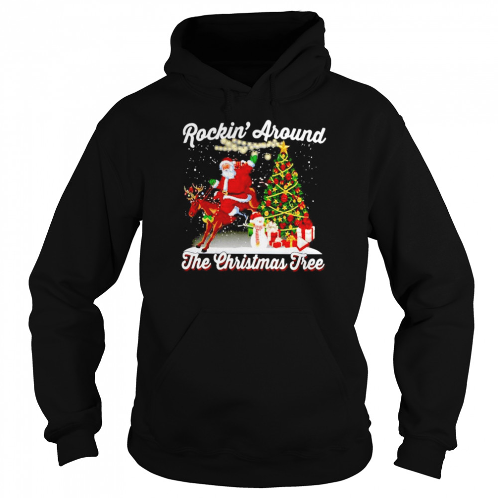 Santa claus riding Rockin’ around the Christmas tree shirt Unisex Hoodie
