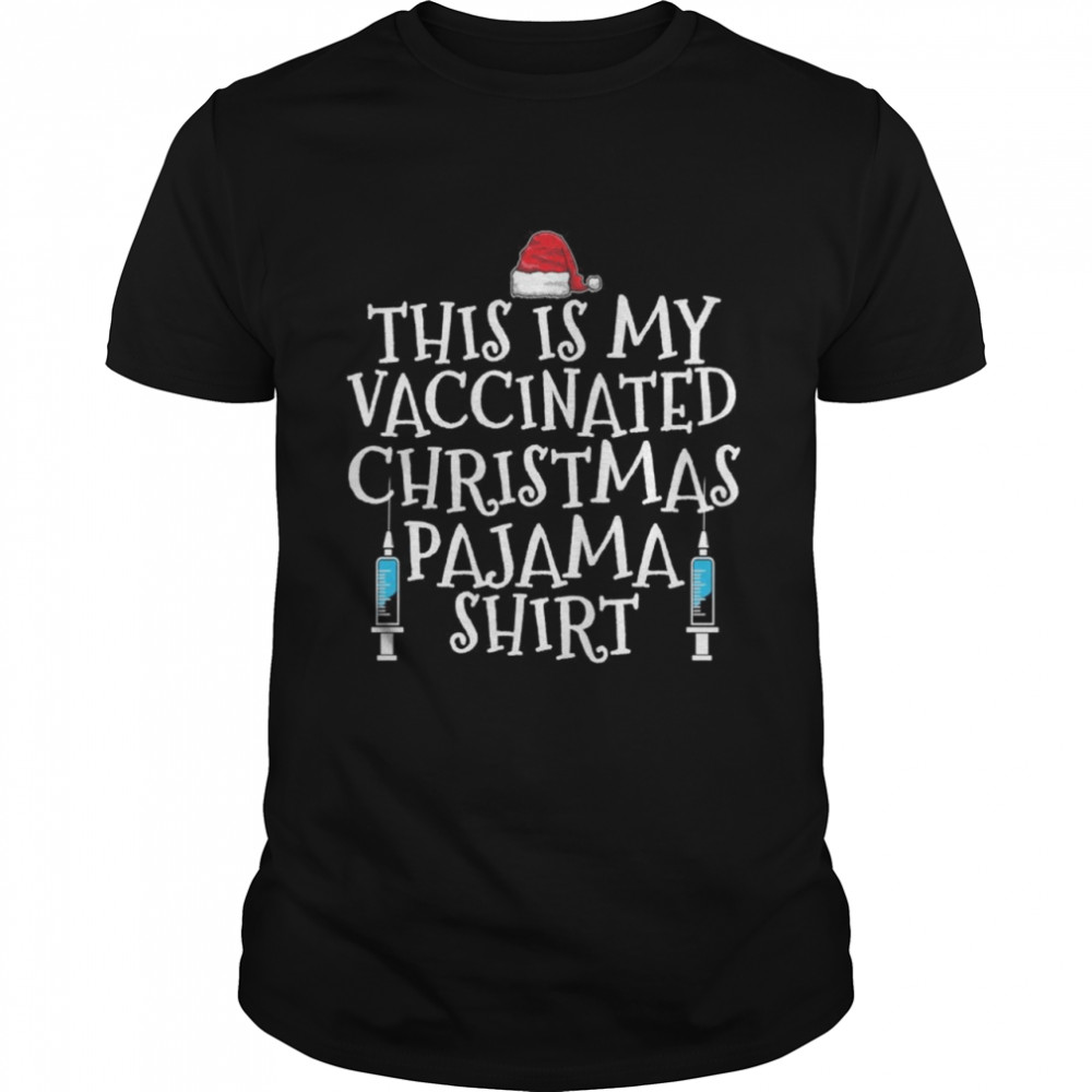 Vaccinated Christmas Pajama Shirt
