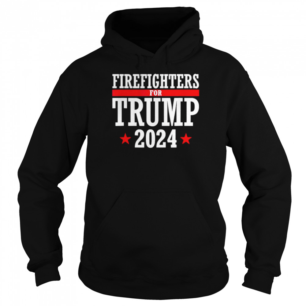 Firefighters For Trump 2024 shirt Unisex Hoodie