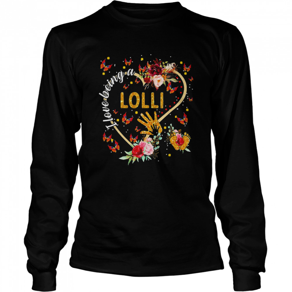 I Love Being A Lolli  Long Sleeved T-shirt
