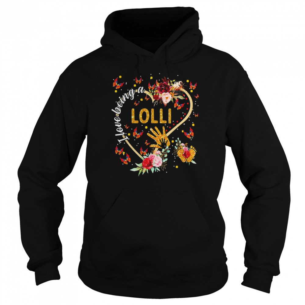 I Love Being A Lolli  Unisex Hoodie