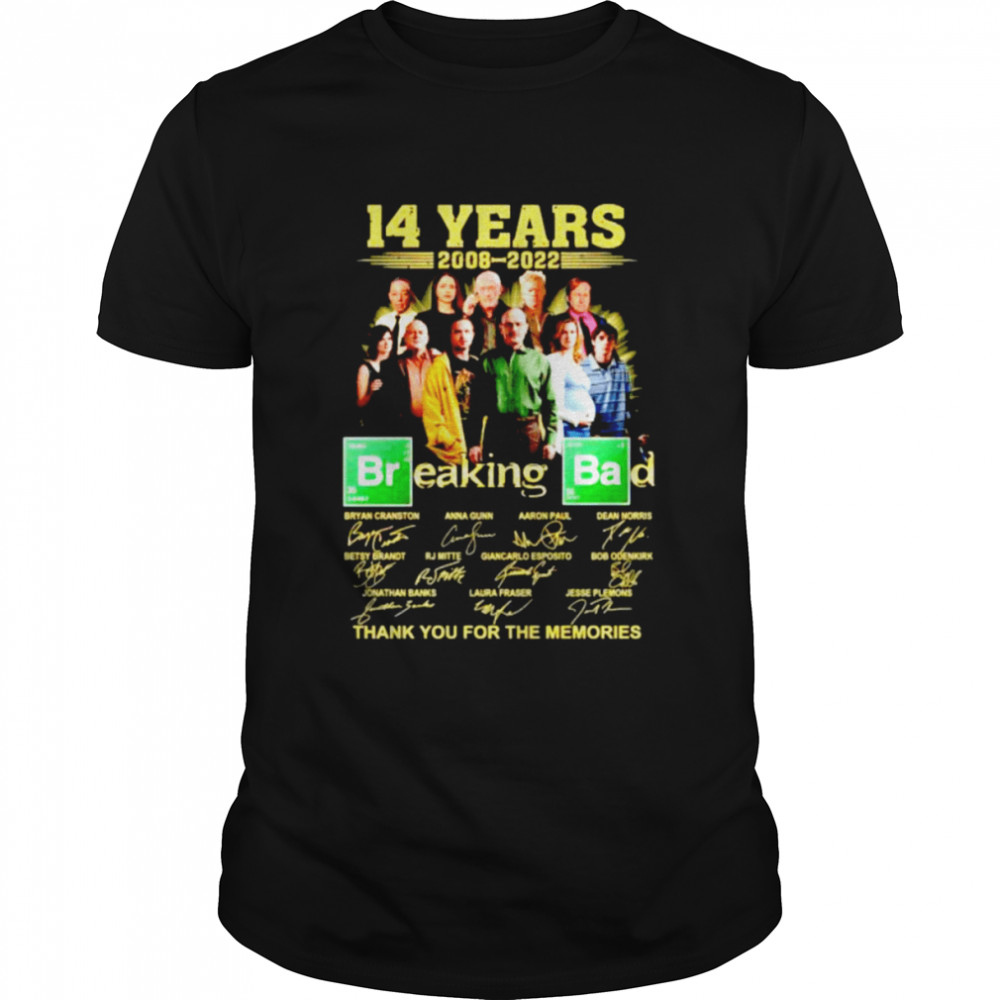 14 years Breaking Bad 2008 2022 thank you for the memories shirt