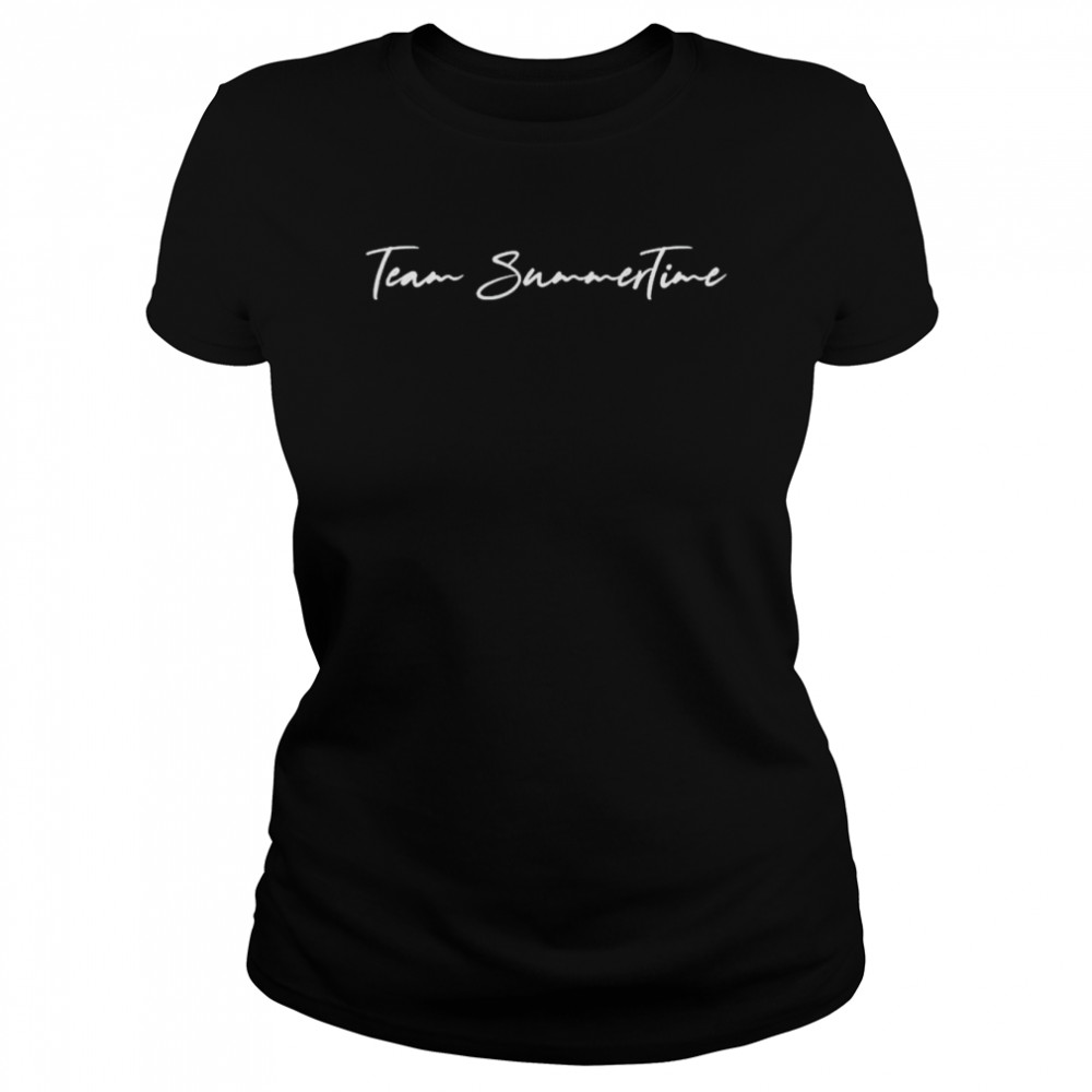 Team Summertime shirt Classic Women's T-shirt