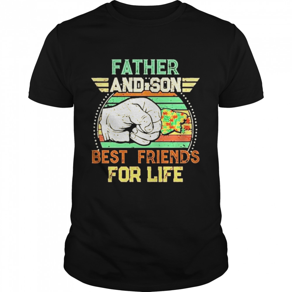 Father and son best friends for life shirt