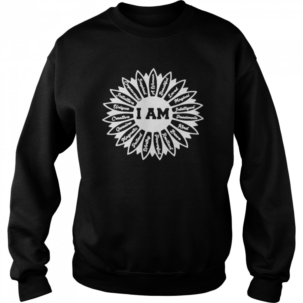 I am a woman empowerment shirt Unisex Sweatshirt