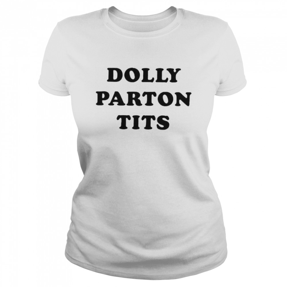 Emma Roberts Dolly Parton Tits shirt Classic Women's T-shirt