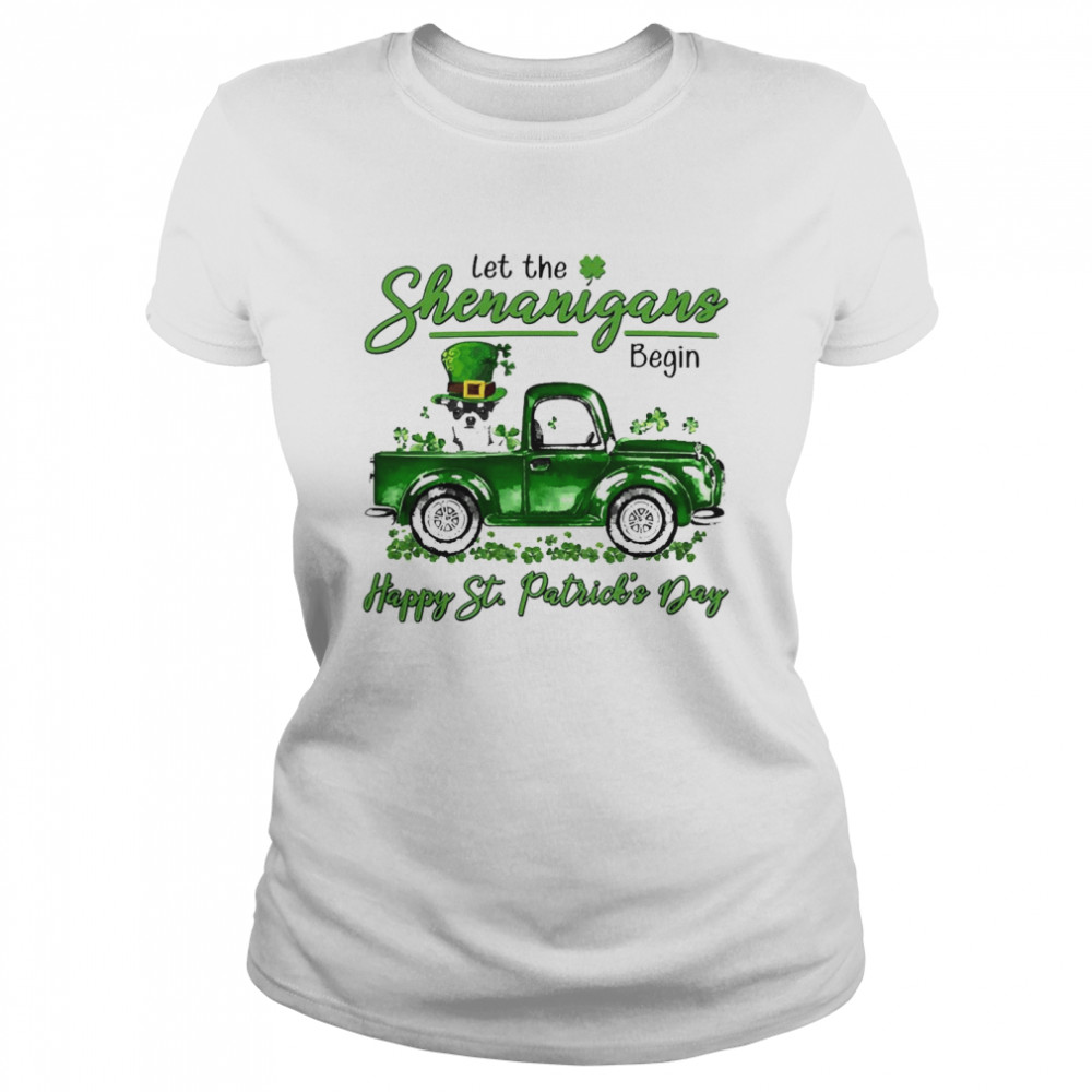 Black Chihuahua Let The Shenanigans Begin Happy St. Patrick’s Day  Classic Women's T-shirt