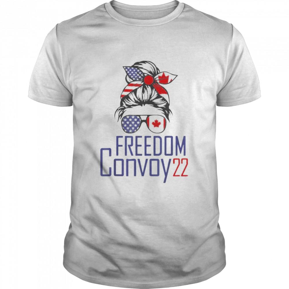 Messy bun freedom convoy 22 shirt