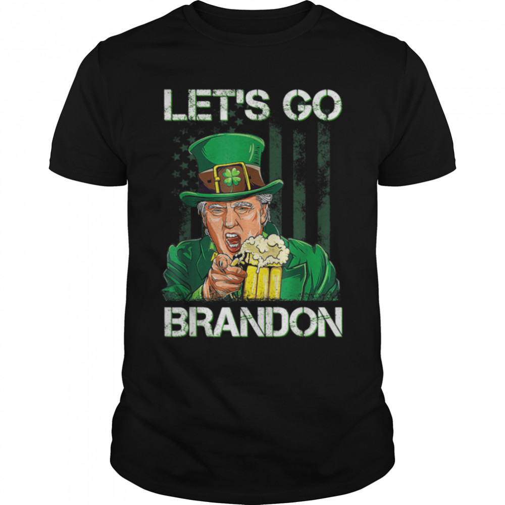 Lets Go Brandon St Patricks Day President Flag Shamrock T-Shirt B09SPCVLBX