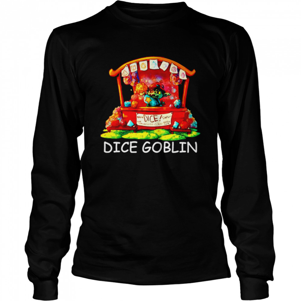 Dungeons Dice Goblin  Long Sleeved T-shirt