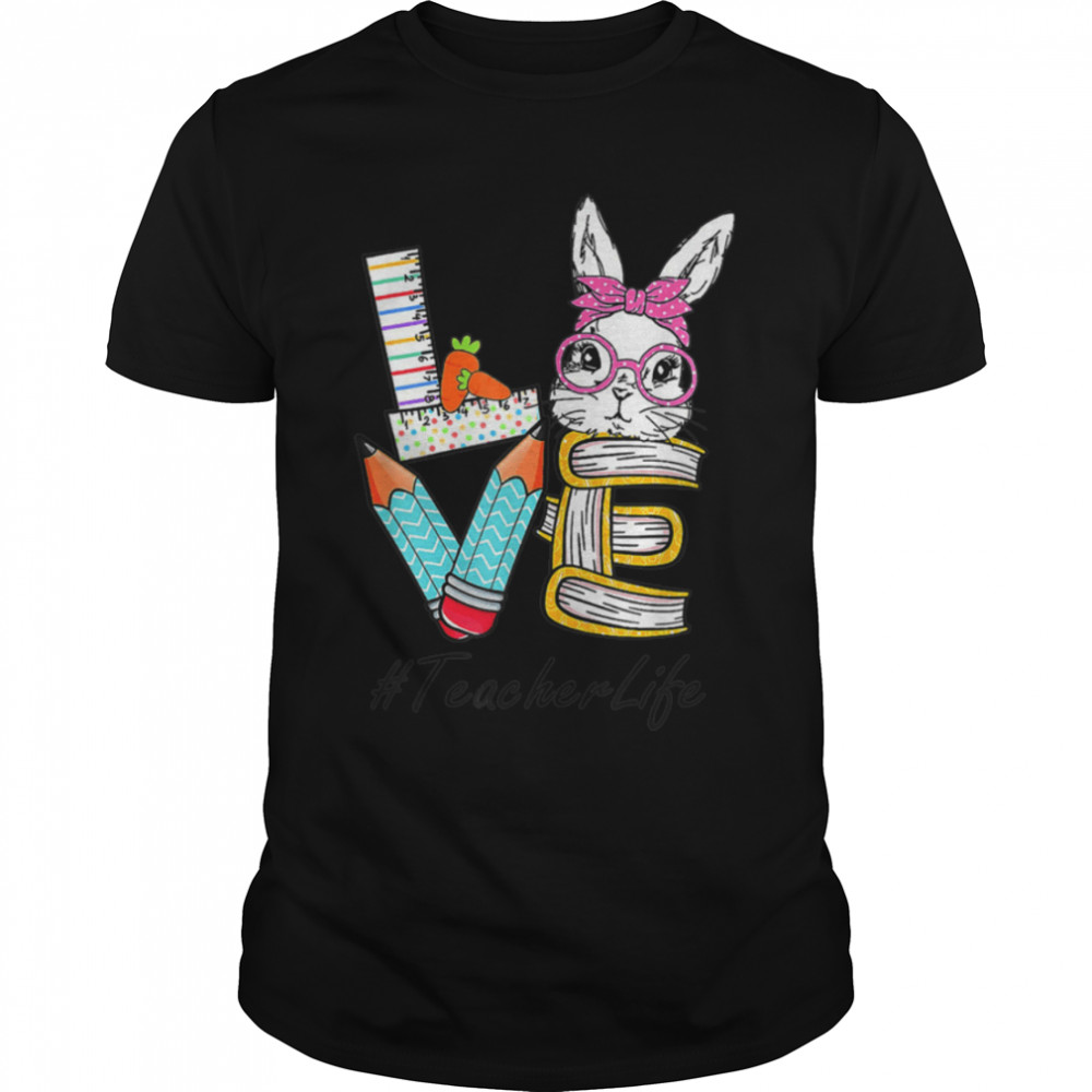 Love Easter Teacher Cute Bunny Face Teacher Easter 2022 T-Shirt B09W5VSN4X