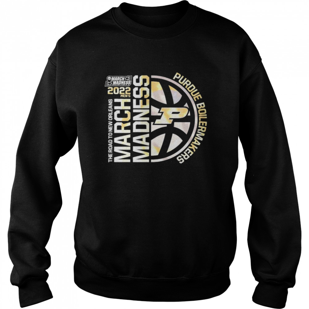 Purdue Boilermakers 2022 Ncaa March Madness Tournament The Road To New Orleans  Unisex Sweatshirt