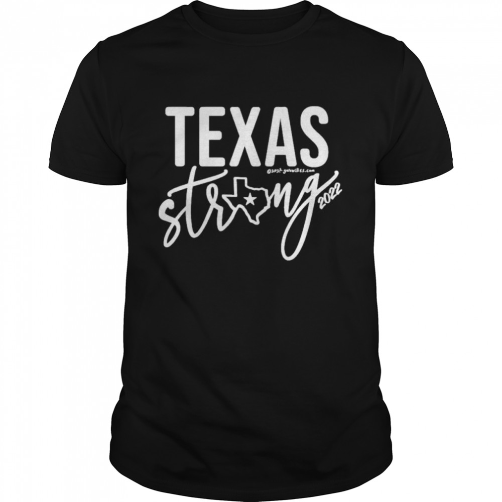 Texas Strong 2022 shirt