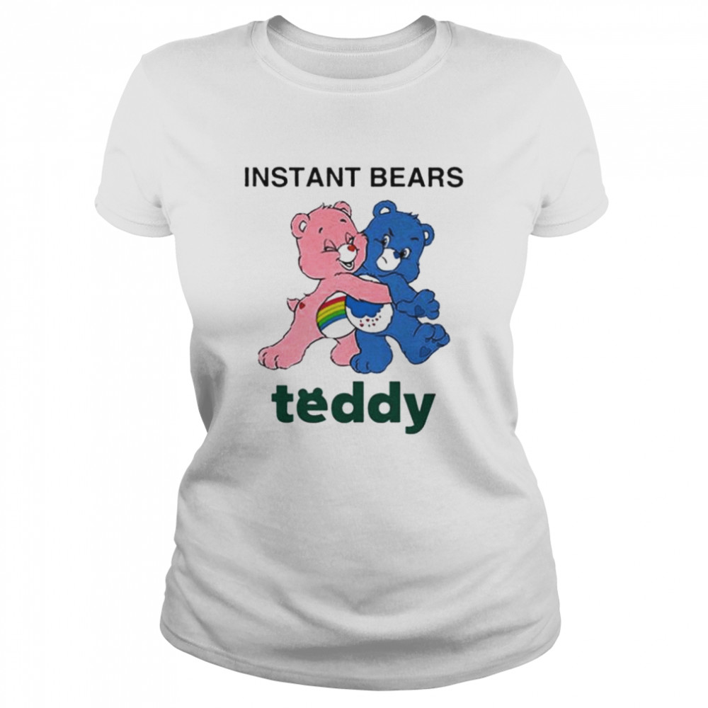 Instant Bears Teddy shirt Classic Women's T-shirt