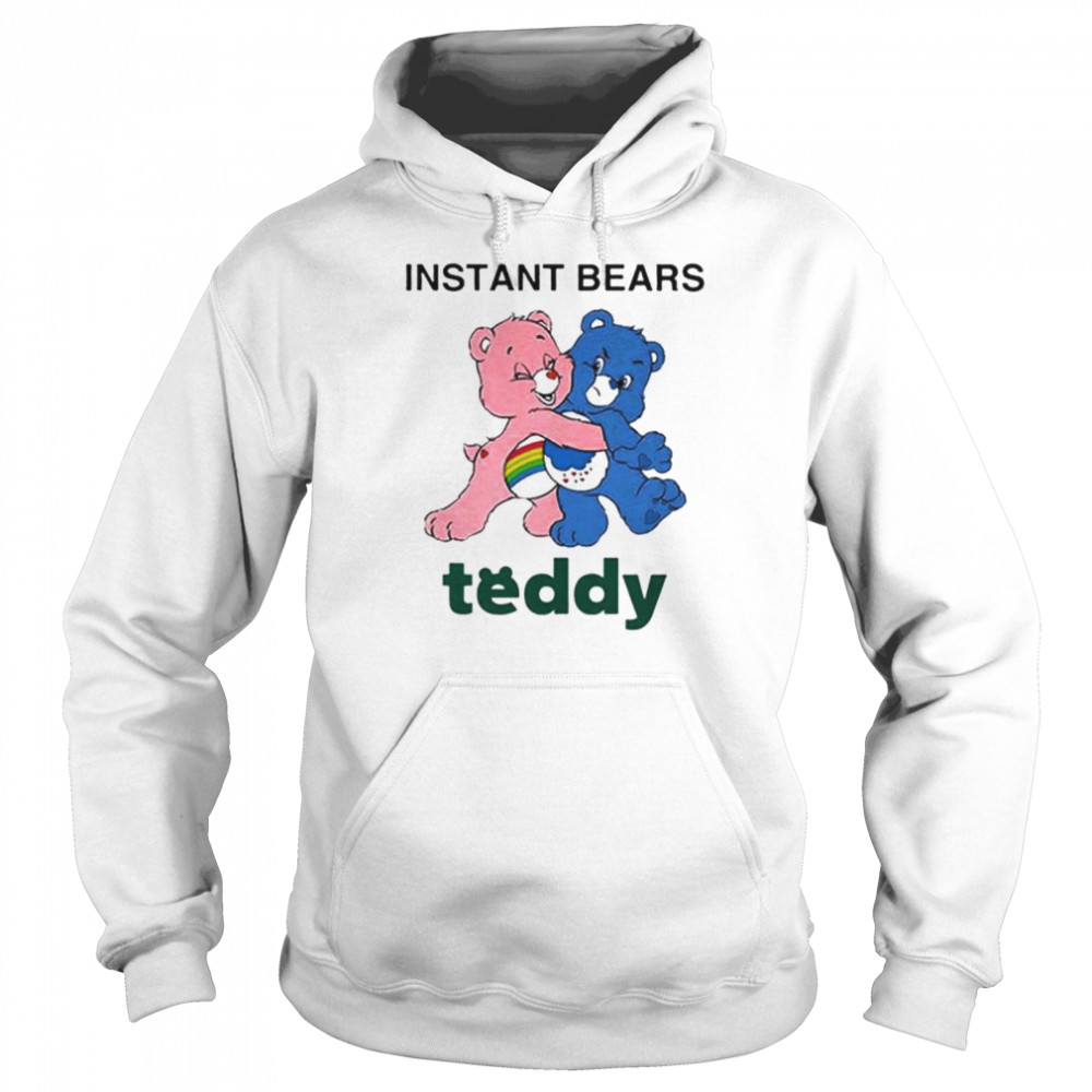 Instant Bears Teddy shirt Unisex Hoodie