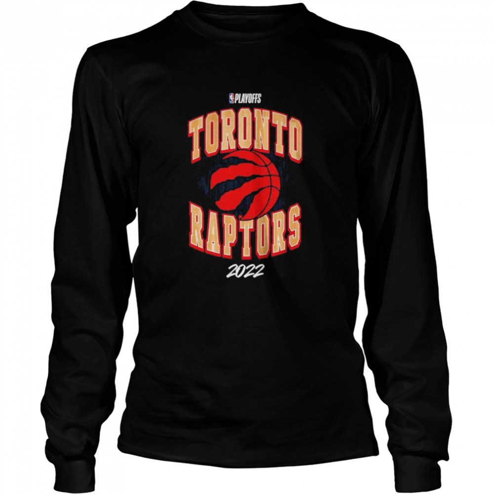 Toronto Raptors 2022 NBA Playoffs Hype T-shirt Long Sleeved T-shirt