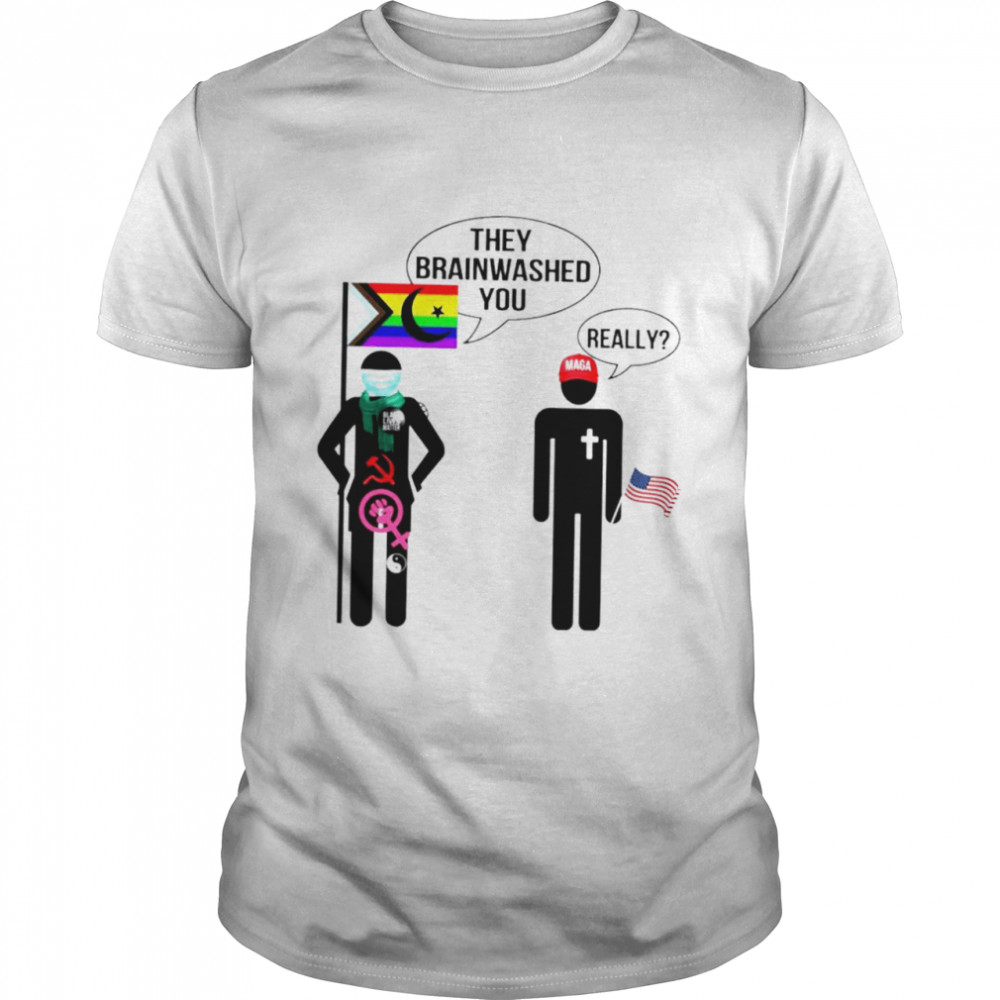 LGBT flag they brainwashed you really shirt Classic Men's T-shirt