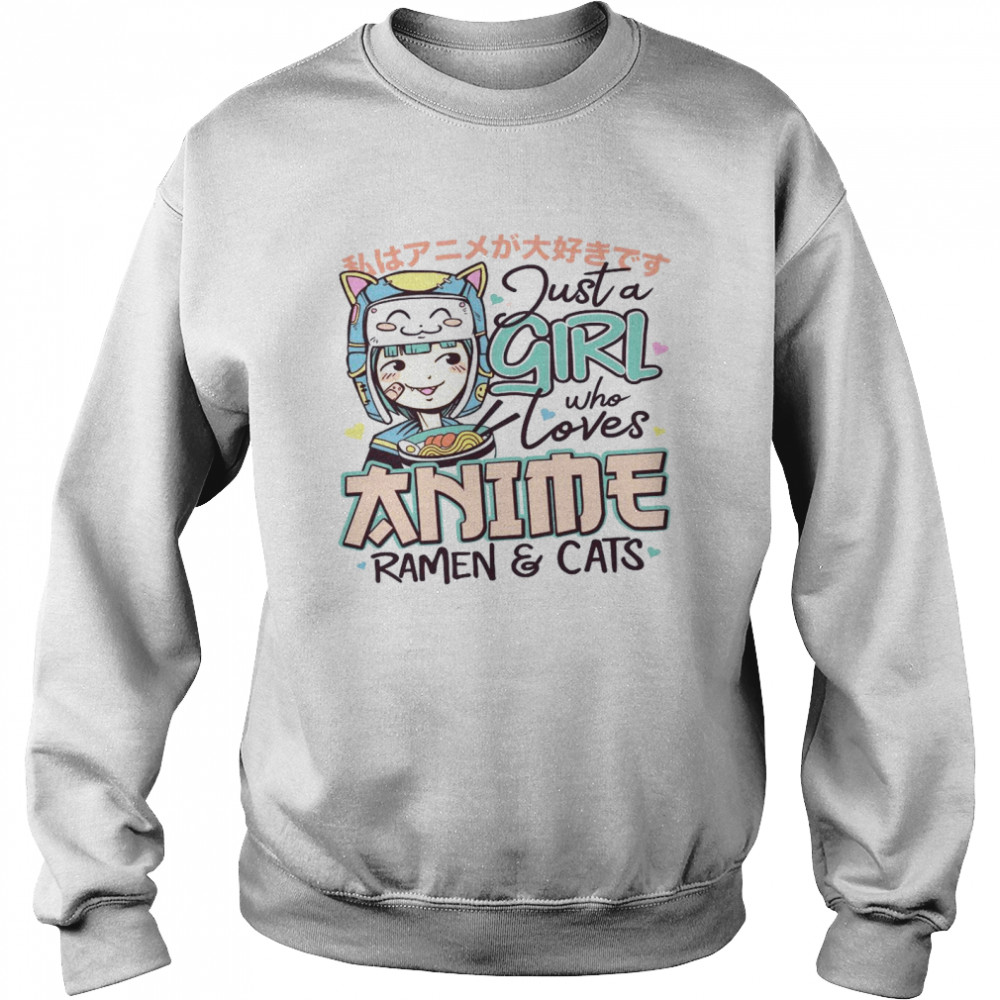 Just A Girl Who Loves Anime Ramen and Cats Manga Artist Unisex Sweatshirt