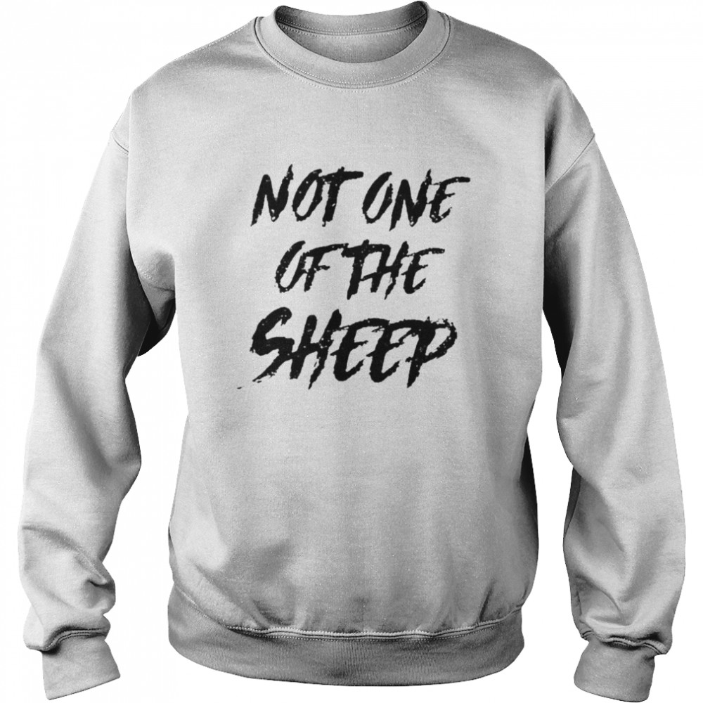 Patriot takes not one of the sheep shirt Unisex Sweatshirt