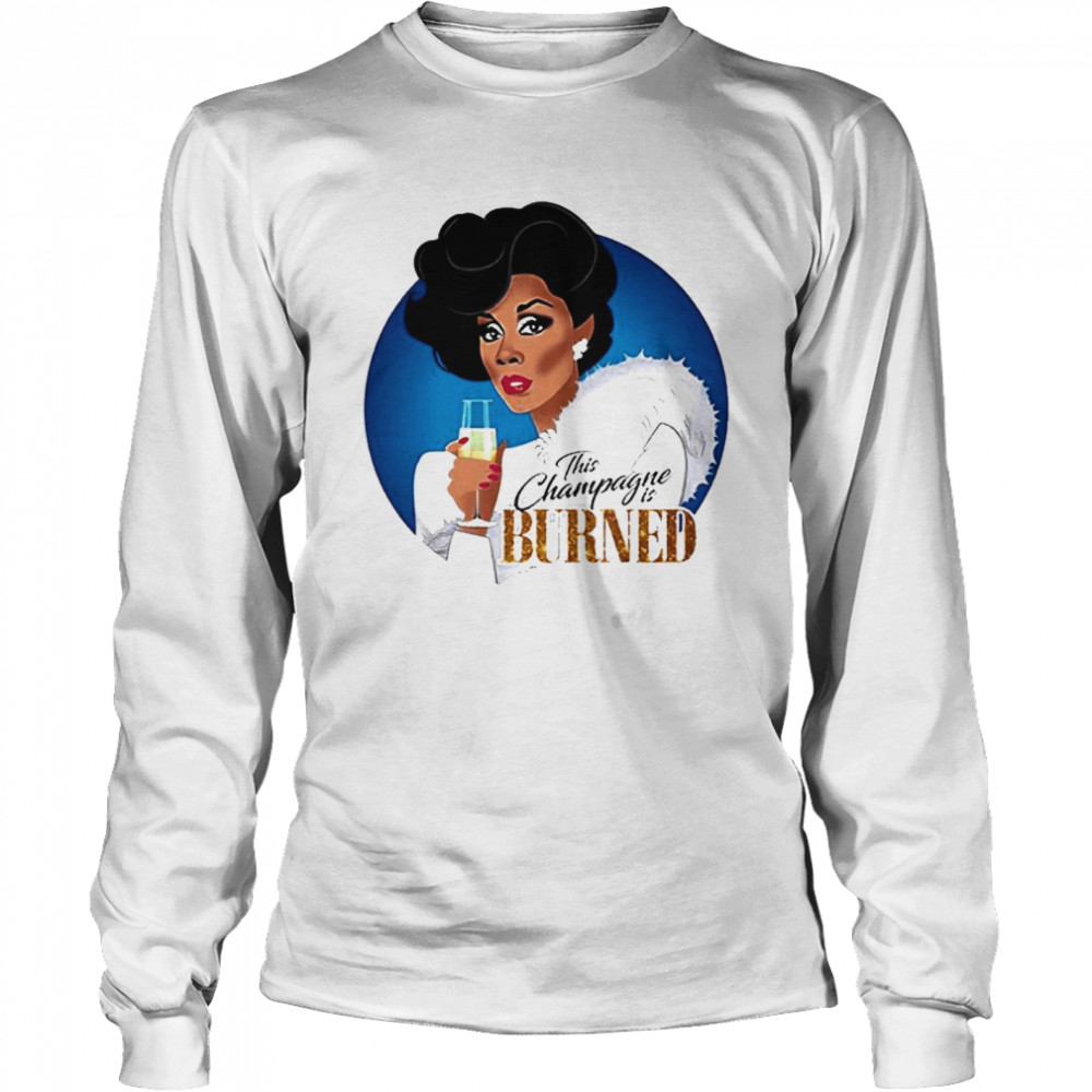 Dominique Deveraux This Champagne Is Burned  Long Sleeved T-shirt