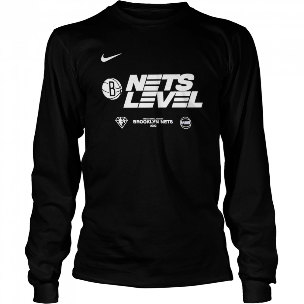 Brooklyn Nets 2022 Nets Level  Long Sleeved T-shirt