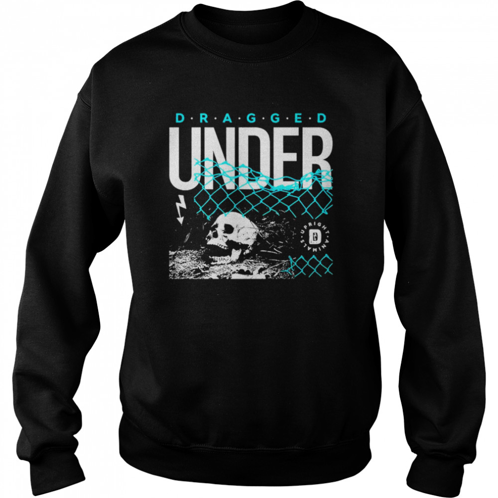 Dragged Under Chain Link shirt Unisex Sweatshirt