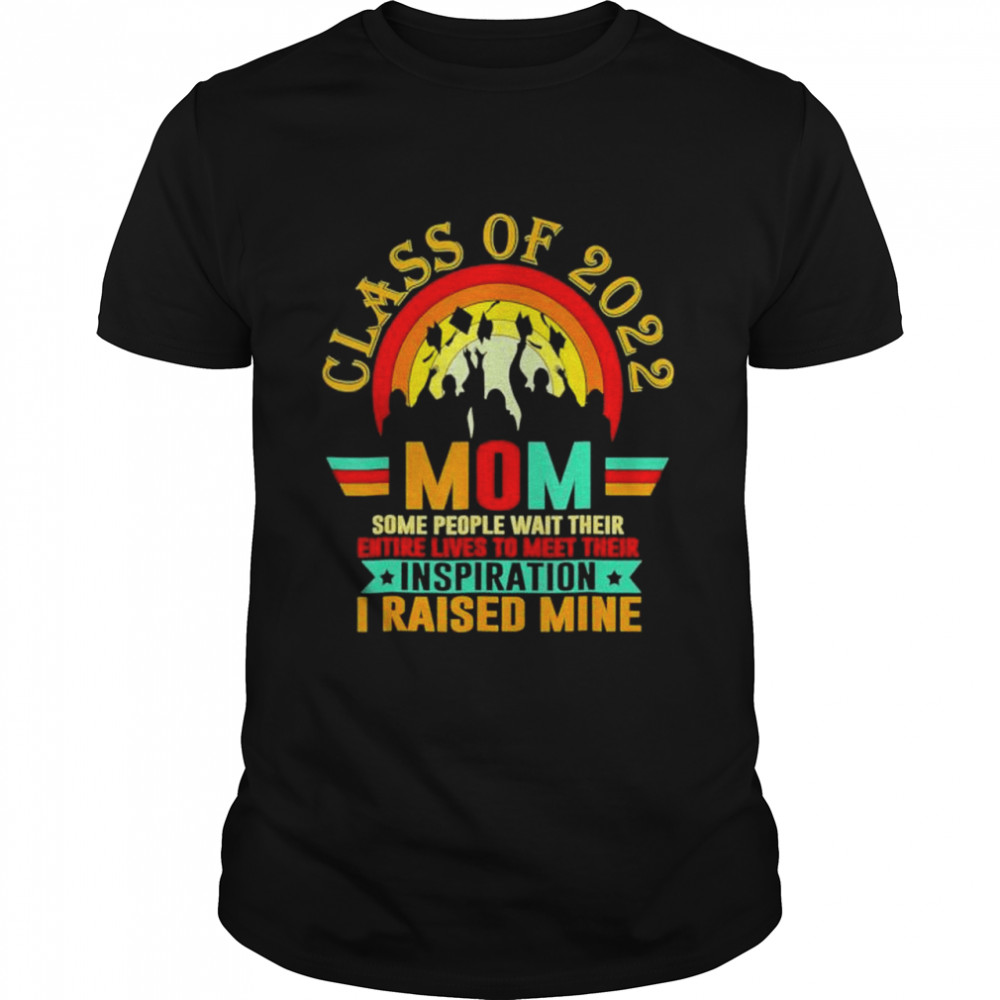 Proud mom of a class of 2022 graduate senior 22 mother’s day shirt