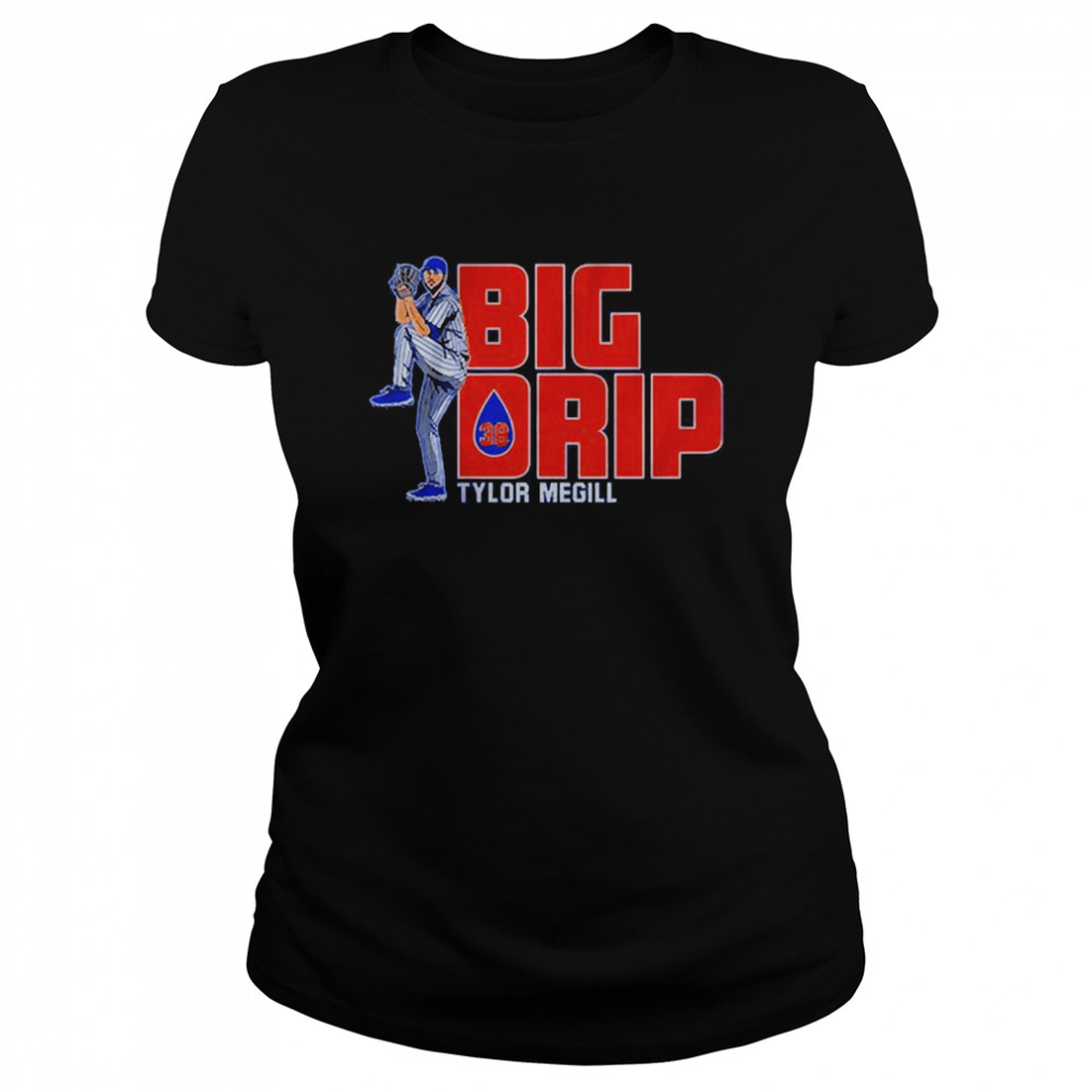 Tylor Megill Big Drip 2022 Classic Women's T-shirt