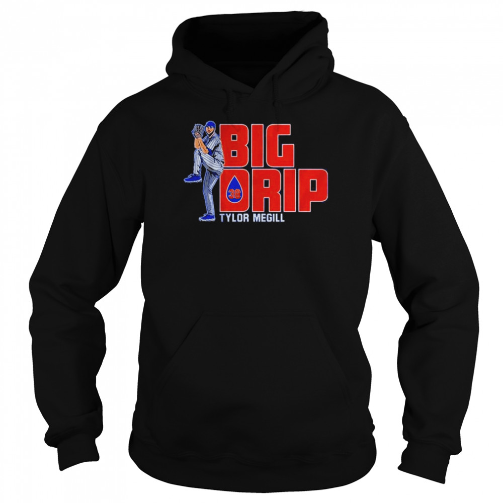 Tylor Megill Big Drip 2022 Unisex Hoodie
