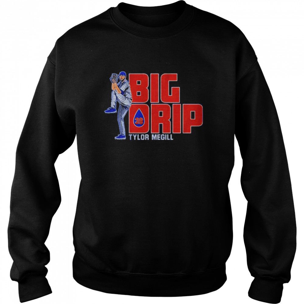 Tylor Megill Big Drip 2022 Unisex Sweatshirt