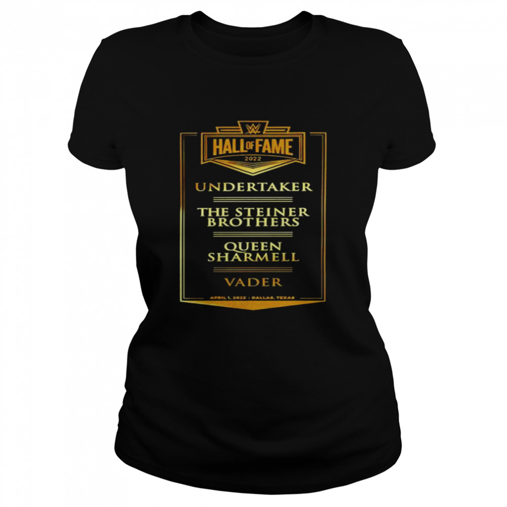 Undertaker Wwe Hall Of Fame Class Of 2022 shirt Classic Women's T-shirt