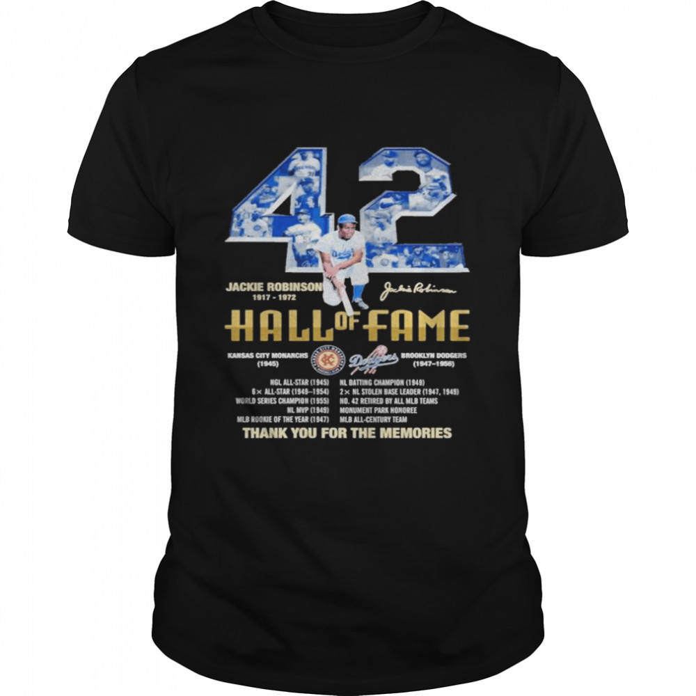 42 jackie robinson 1917 1972 hall of fame thank you for the memories shirt