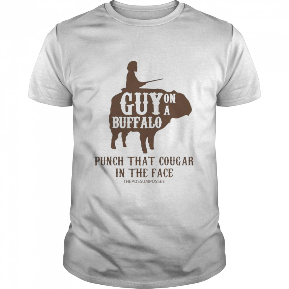 Guy on a buffalo punch that cougar in the face thepossumpossee T-shirt