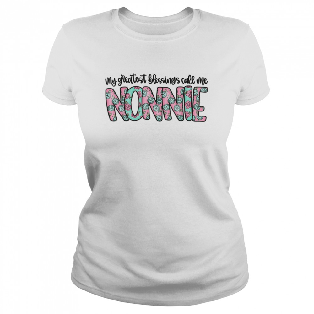 Blessed Nonnie  Mother’s Day  Classic Women's T-shirt