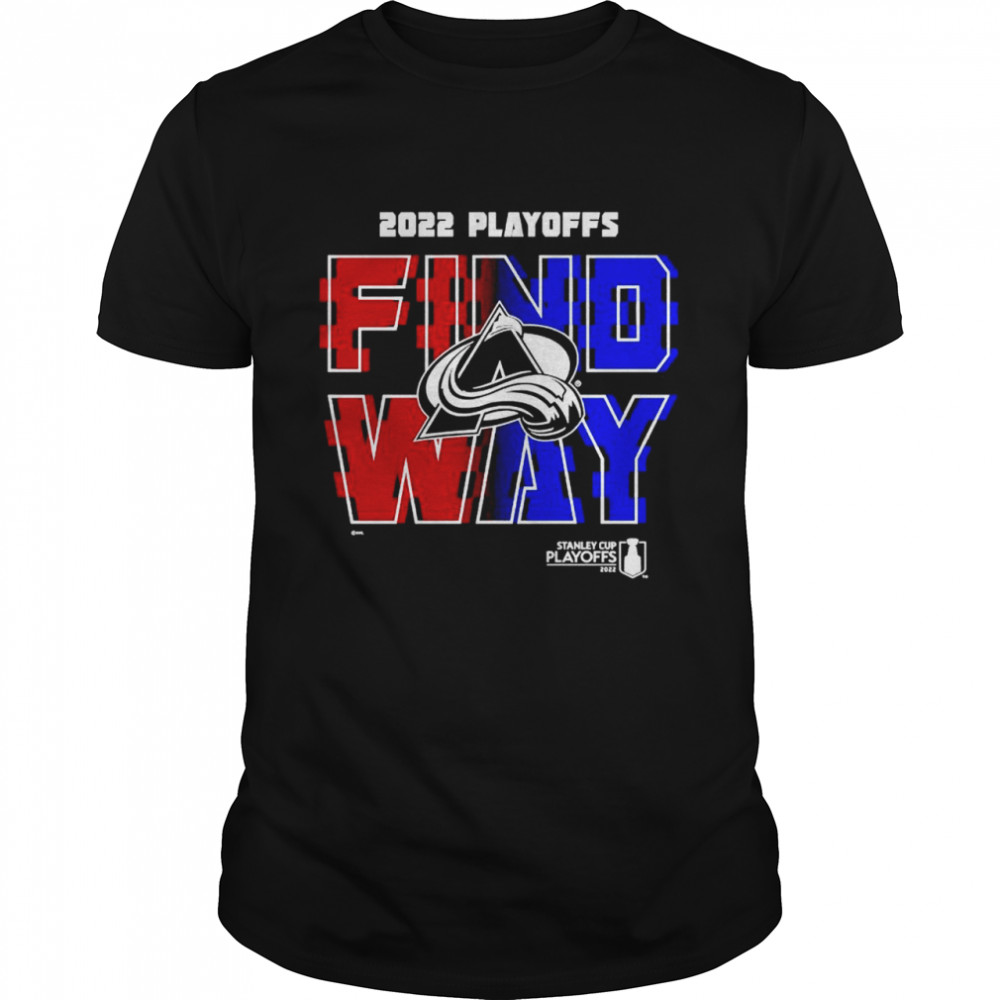 Colorado Avalanche 2022 Stanley Cup Playoff Find a Way T-shirt Classic Men's T-shirt