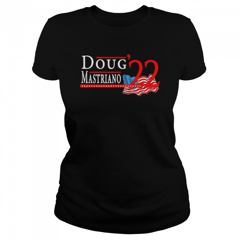 Doug mastriano for governor Pennsylvania 2022 republican pa shirt Classic Women's T-shirt