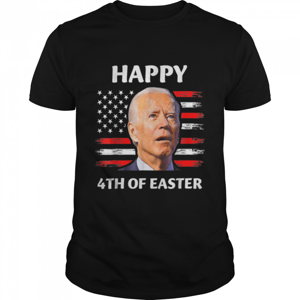 Funny Joe Biden Happy 4th Of Easter Confused 4th Of July T- B0B1886HL4 Classic Men's T-shirt
