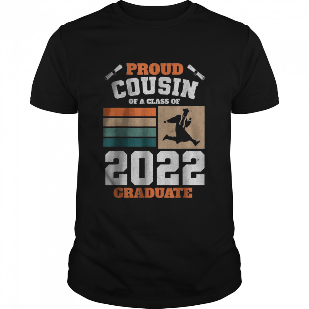 Proud Cousin Of A Class Of 2022 Graduate Senior Graduation T- Classic Men's T-shirt