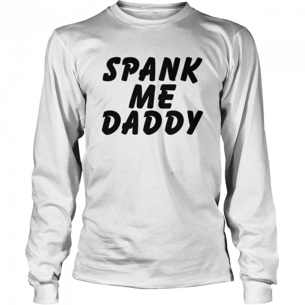Spank Me Daddy Eric Carlson Marekrichard Merch T- Long Sleeved T-shirt